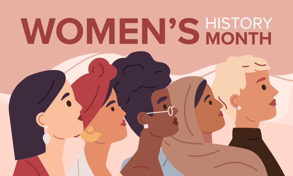 Celebrating Women’s History Month